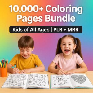 10,000+ Kids Coloring Pages | PLR & MRR Printable Activity Bundle + Bonus