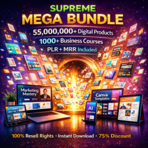 55M+ Digital Products Mega Bundle | PLR & MRR Resell Rights + Business Courses Pack